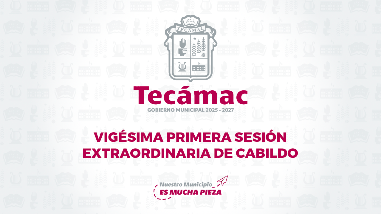 Vigésima-Primera Sesión Extraordinaria de Cabildo